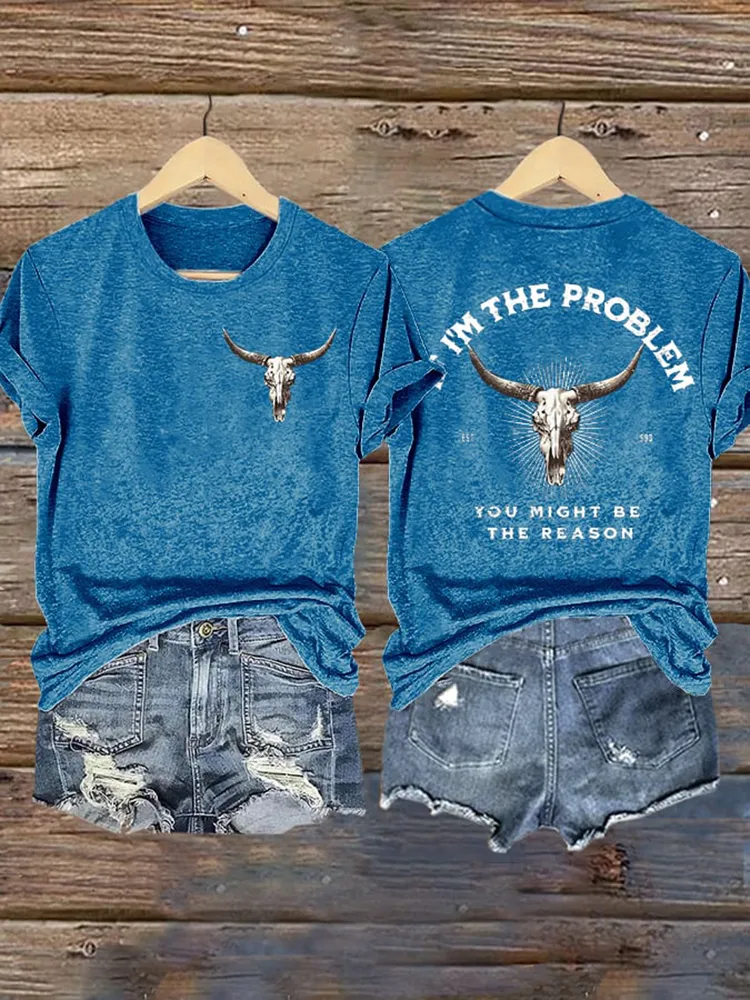 Women'S If I'M The Problem You Might Be The Reason Round-Neck Short-Sleeved T-Shirt