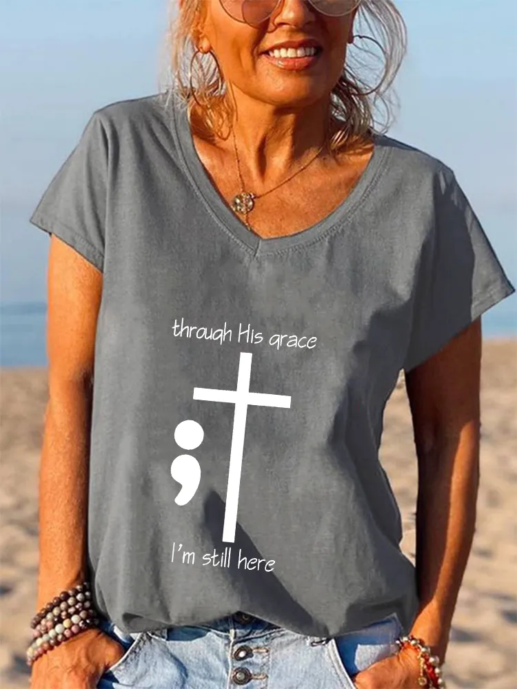 Women'S V-Neck Short-Sleeved T-Shirt Through His Grace I'M Still Here Prints