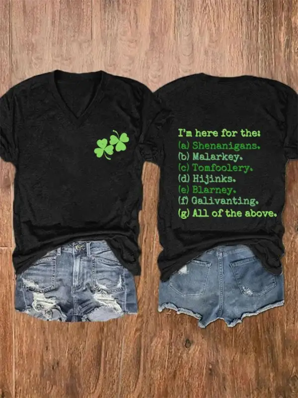 Women's I'm Here For The Shenanigans Malarkey Blarney Hijinks Printed Casual V-Neck T-Shirt
