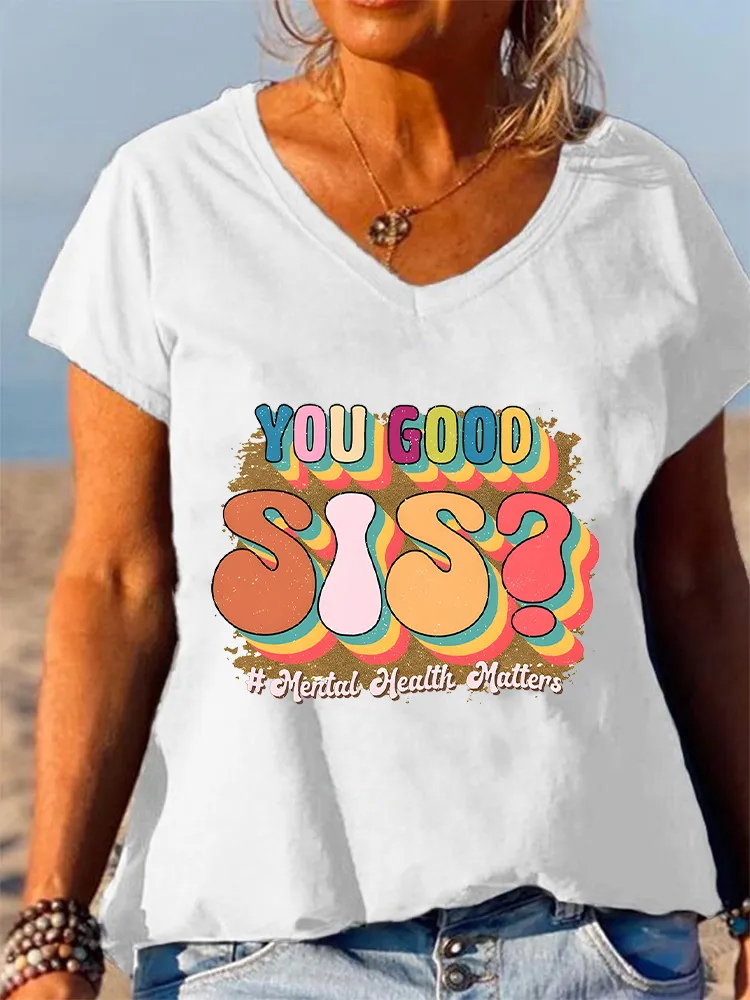 Women'S V-Neck Short-Sleeved T-Shirt You Good Sis Prints