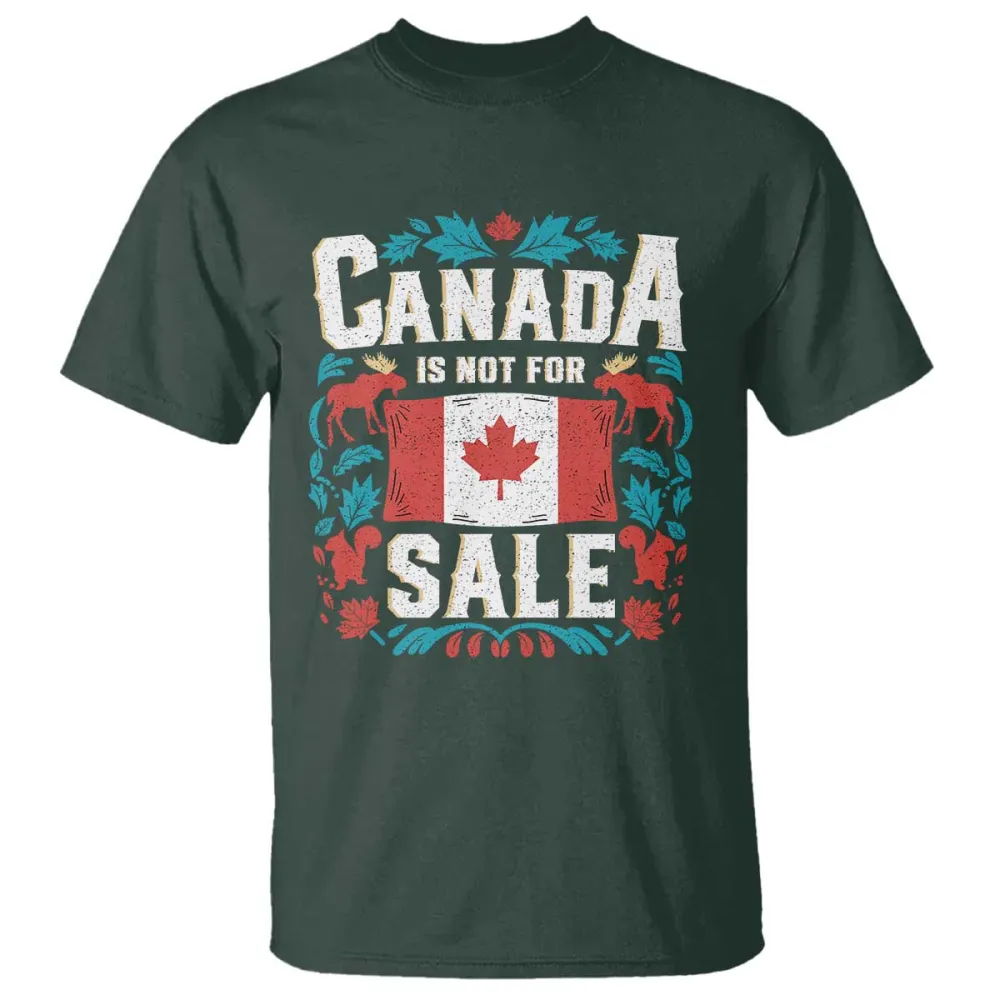 Canada Is Not For Sale T Shirt TS02