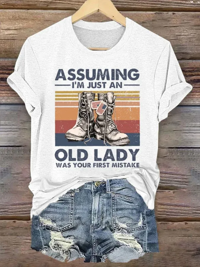 Women's 'Assuming I'm Just An Old Lady Was Your First Mistake' Print T-Shirt