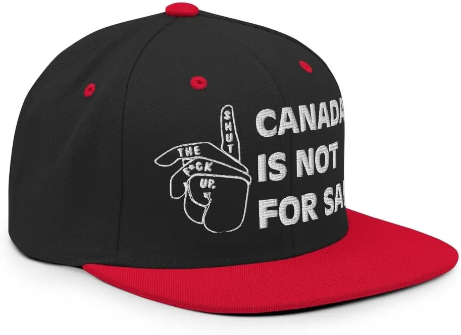 Canada is NOT for Sale Snapback Hat Bold Silence Sign