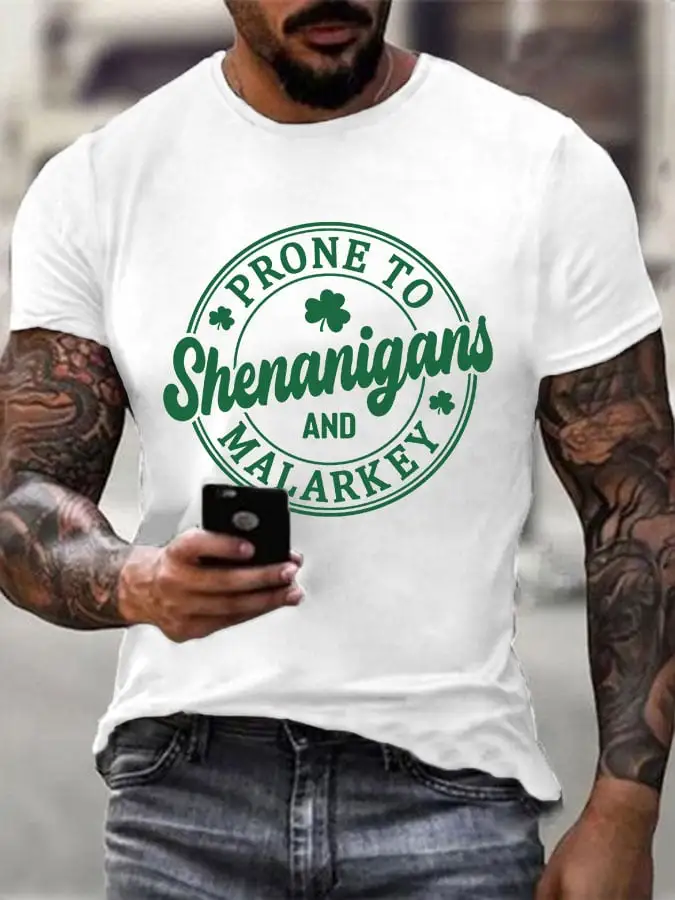 Men's Prone To Shenanigans And Malarkey Print T-Shirt