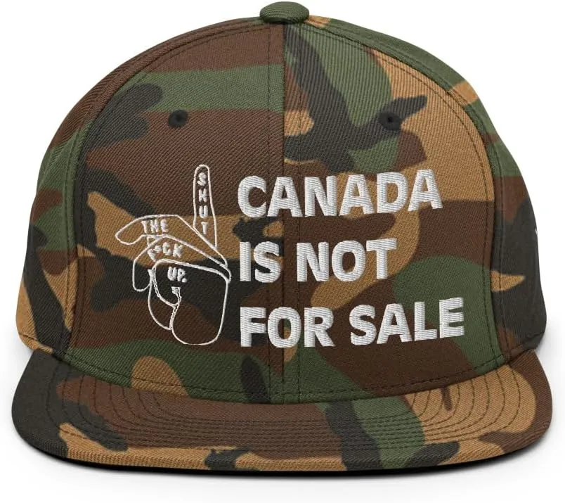 Canada is NOT for Sale Snapback Hat Bold Silence Sign