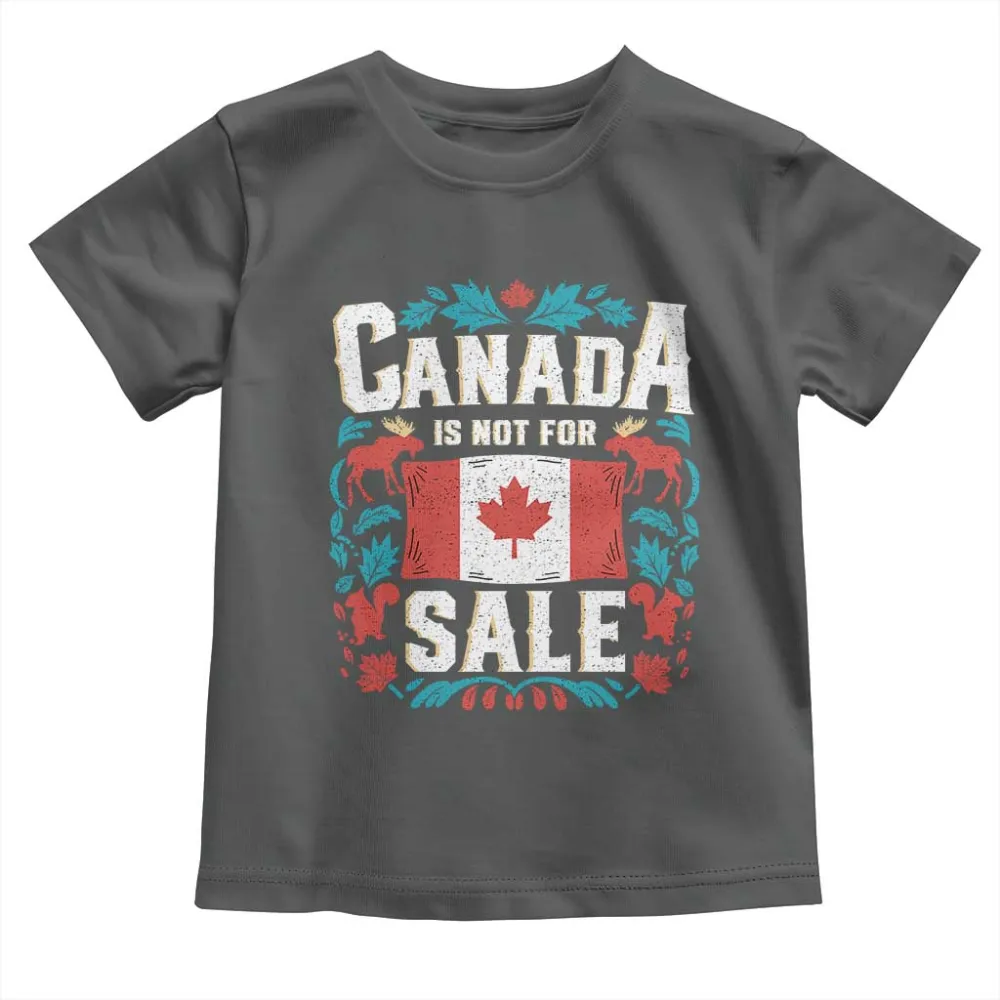 Canada Is Not For Sale Toddler T Shirt TS02