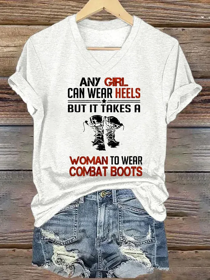 Women's Any Girl Can Wear Heels But It Takes A Woman To Wear Combat Boots Printed Short-Sleeved T-Shirt