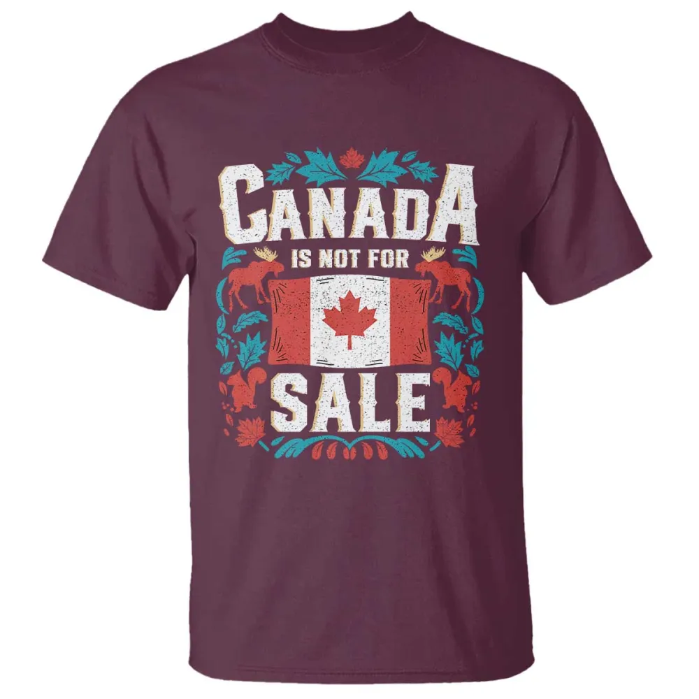 Canada Is Not For Sale T Shirt TS02