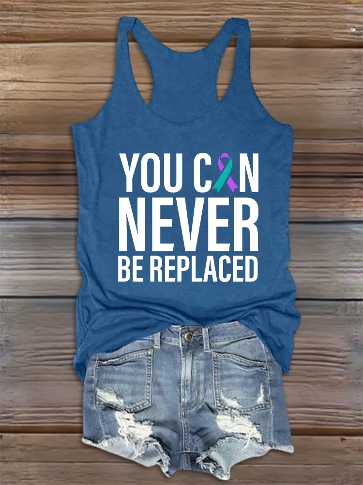 Women'S Round-Neck Sleeveless Vest You Can Never Be Replaced Prints