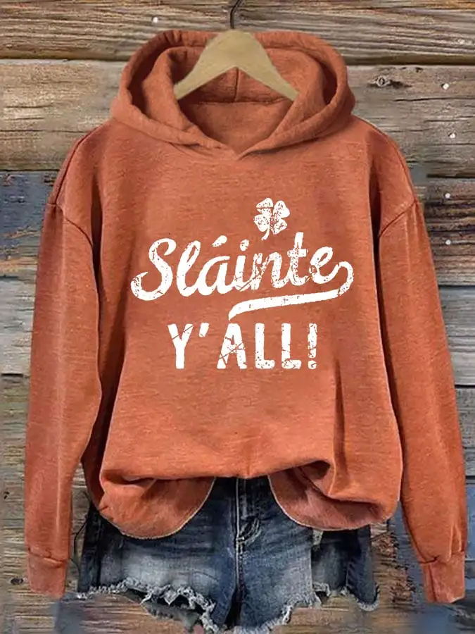 Women's Slainte, Y'all Printed Hoodie