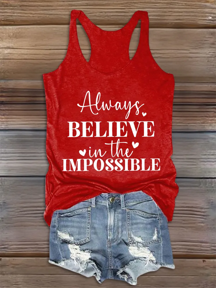 Women'S Round-Neck Sleeveless Vest Always Believe In The Impossible Prints