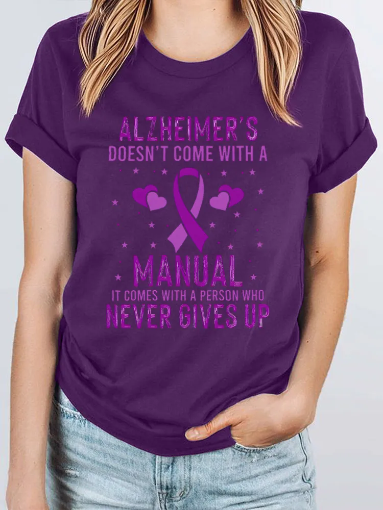 Alzheimer's Doesn't Come With A Manual It Comes With A Person Who Never Gives Up Women's T-Shirt