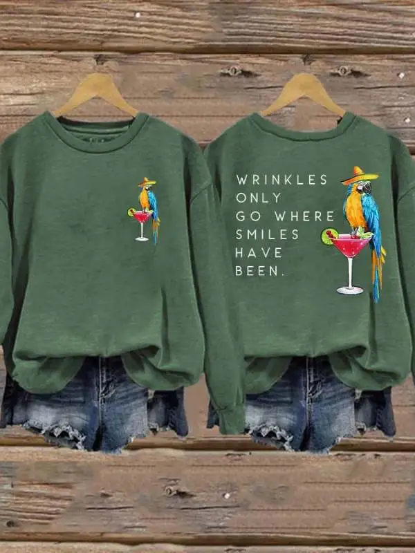 Retro Wrinkles Only Go Where Smiles Have Been Print Sweatshirt