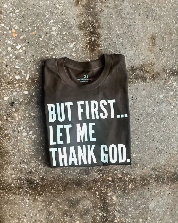 But First... Adult T-Shirt