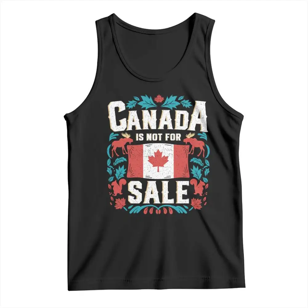 Canada Is Not For Sale Tank Top TS02