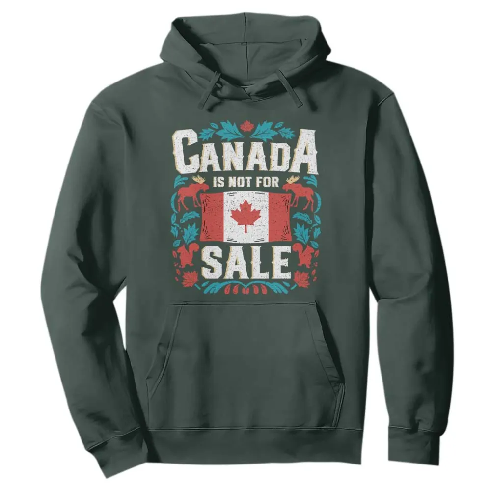 Canada Is Not For Sale Hoodie TS02